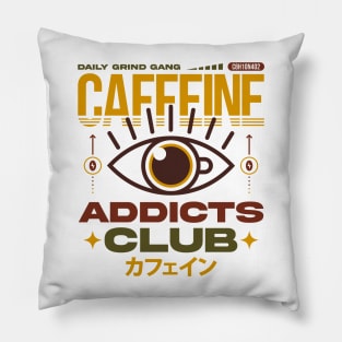 Caffeine Addicts Club - Coffee lovers Pillow