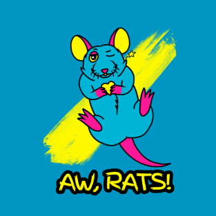 Aw, Rats! (CYMK Version) T-Shirt