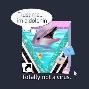Totally not a virus T-Shirt