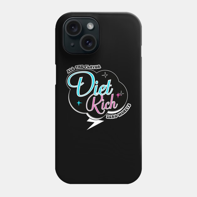 Diet Rich Phone Case by DreamsofDubai