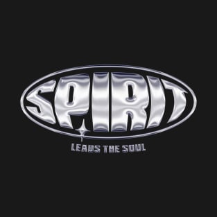 SPIRIT LEADS THE SOUL T-Shirt