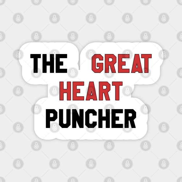 The Great Heart Puncher Magnet by BadAsh Designs