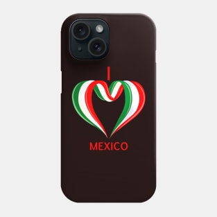 I love MEXICO Phone Case