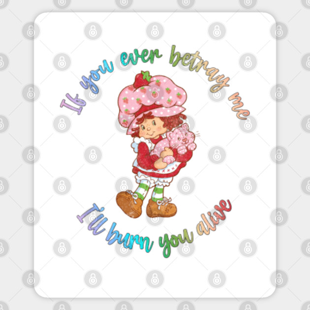 Strawberry Shortcake - Betray - Strawberry Shortcake - Sticker