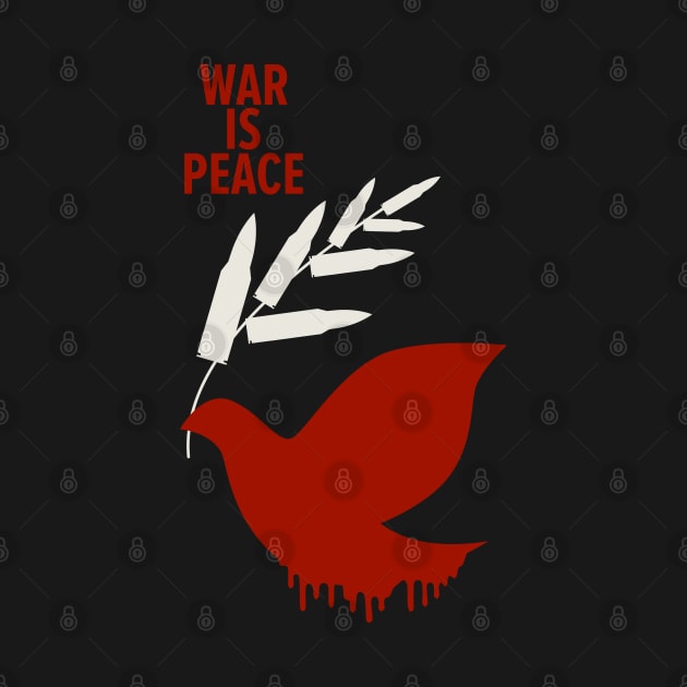 War Is Peace: A George Orwell Tribute - Thought-Provoking Artwork for a World in Turmoil by Boogosh