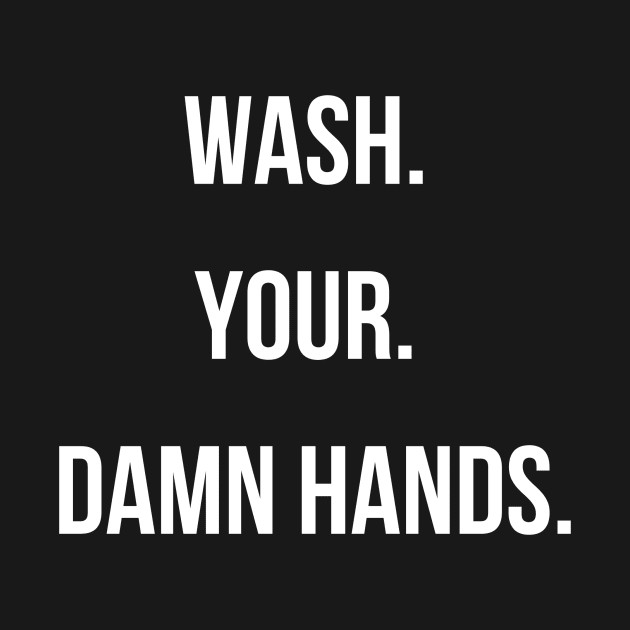 Wash Your Damn Hands by Forever December