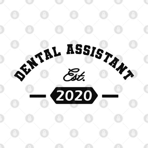 Dental Assistant Est. 2020 by KC Happy Shop