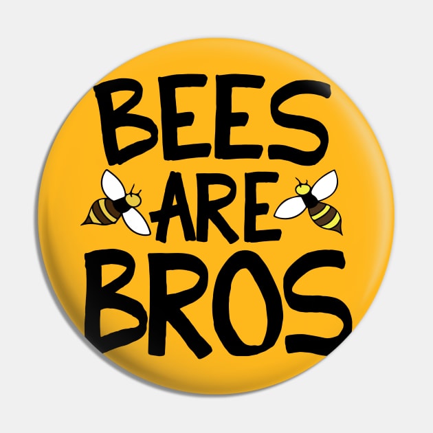 Bees are bros Pin by bubbsnugg