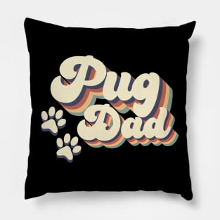 Pug Dad Gift For Lovers of Dogs Pillow