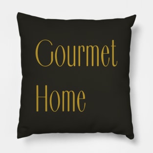 Gourmet Home Pillow