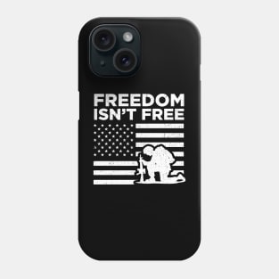 Freedom Isnt free 4th of July Flag Memorial Day Phone Case