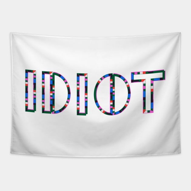 Idiot Tapestry by juliechicago