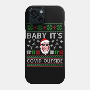 Baby It's COVID Outside 2020 Christmas Phone Case