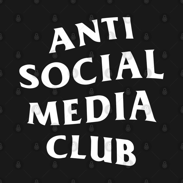 Anti Social Media Club (Front + Back) by toosweetinc