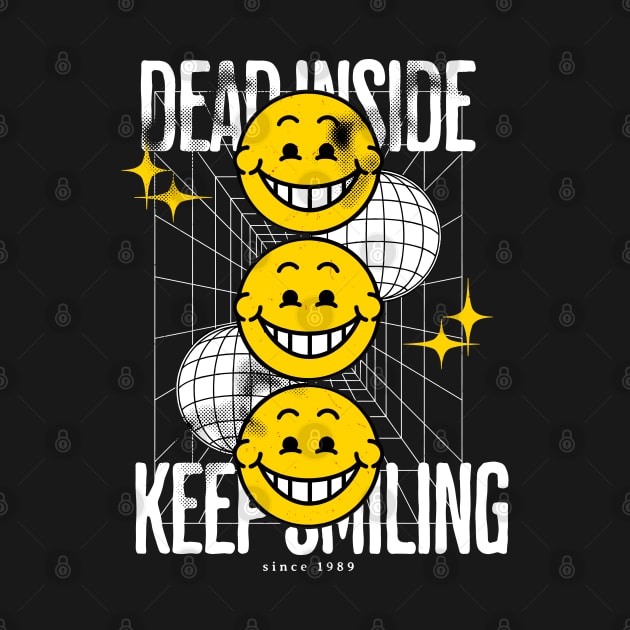 Dead inside - keep smiling by Darkside Labs