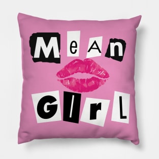 Mean Girl Pillow