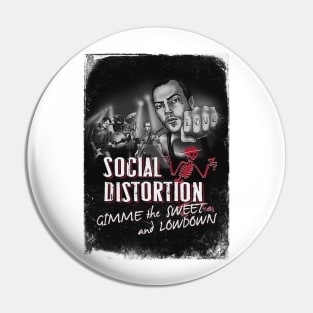 Gimme The Sweet Social Distortion Pin