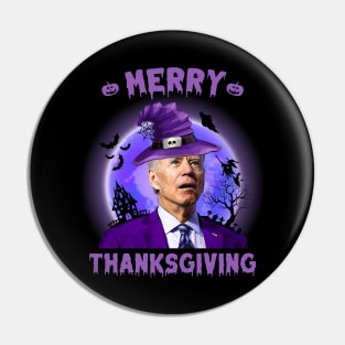 Funny Biden Halloween Costume Merry Thanksgiving Pin