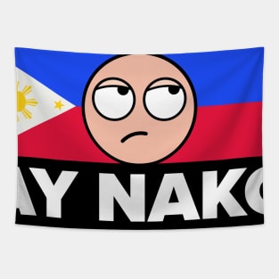 Ay Nako Pinoy Pride - Funny Filipino Philippines design product Tapestry