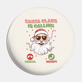 Santa Claus Is Calling Pin