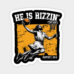 He is Rizzin' Jesus Basketball Magnet