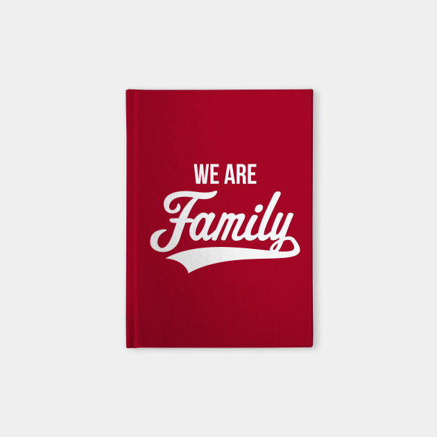 We Are Family (White)