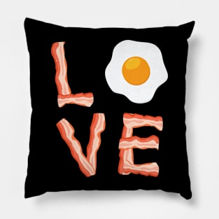 Bacon And Egg Love Quote Gift For Bacon And Egg Lovers Pillow