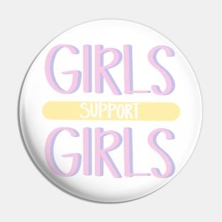 Girls Support Girls Pin