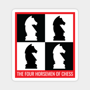 The Four Horsemen of Chess Magnet