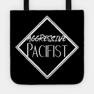 Aggressive Pacifist Badge Tote