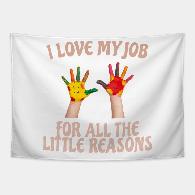 I Love My Job For All The Little Reasons Tapestry by Bunder Score