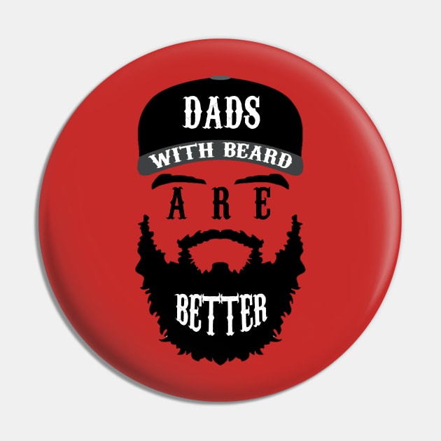 Dads With Beard Are Better Pin by care store