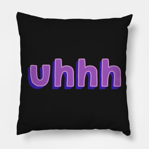 Uhhh Pillow by DreamPassion