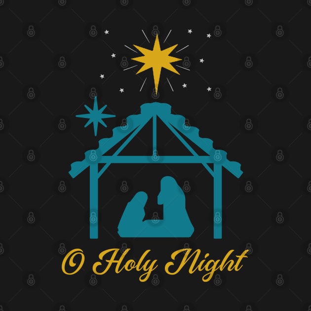 O Holy Night Nativity Scene by Space Cadet Tees