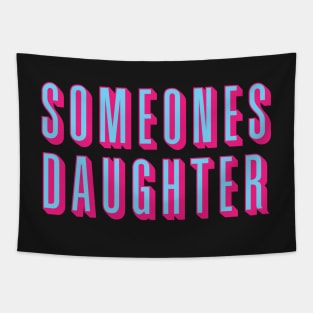 Someones Daughter 1 Tapestry