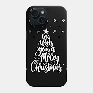 We Wish You A Merry Christmas Tree Phone Case