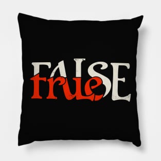 True or False Pillow