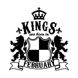 Kings are born in February T-Shirt