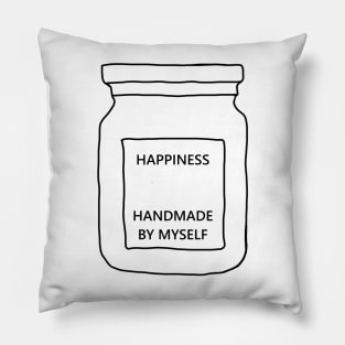 Happiness handmade by myself Pillow