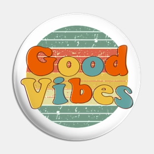 good vibes only vintage retro Pin