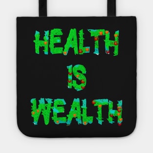 Health is Wealth Healthy Foodies Eating Tote