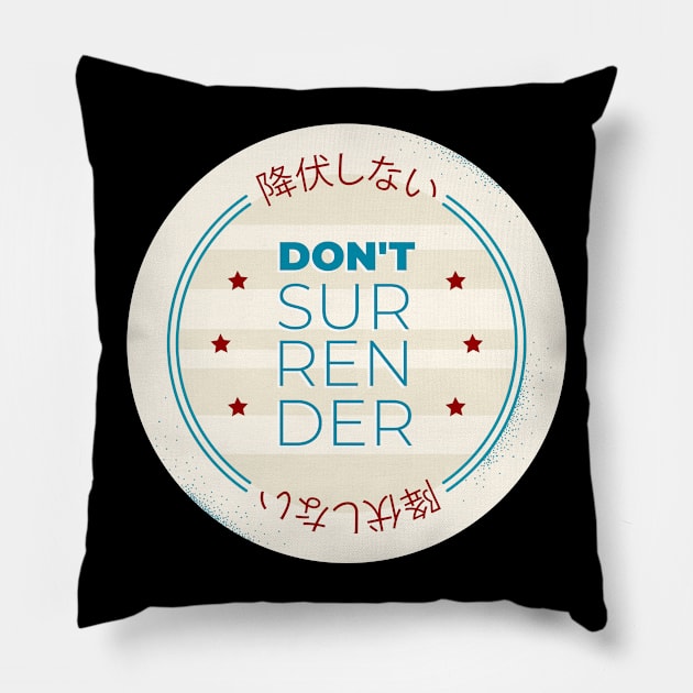 Don't Surrender Pillow by madeinchorley