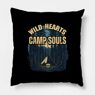 Wild Hearts, Camp Souls. Camping Adventure Merch Design Pillow