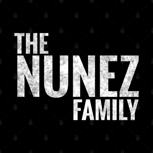 The Nunez Family Nunez Surname Nunez Last name by TeeLogic