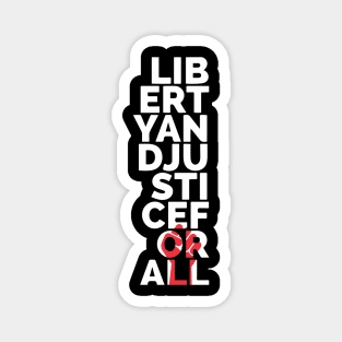 Liberty And Justice For All Magnet