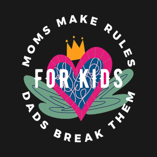 Rules for Kids T-Shirt