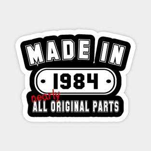 Made In 1984 Nearly All Original Parts Magnet