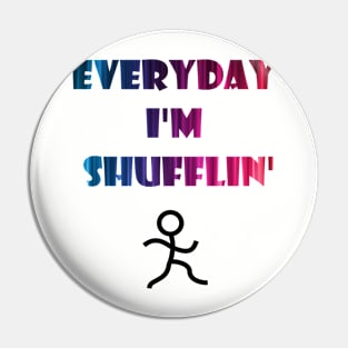 Shufflin' Pin