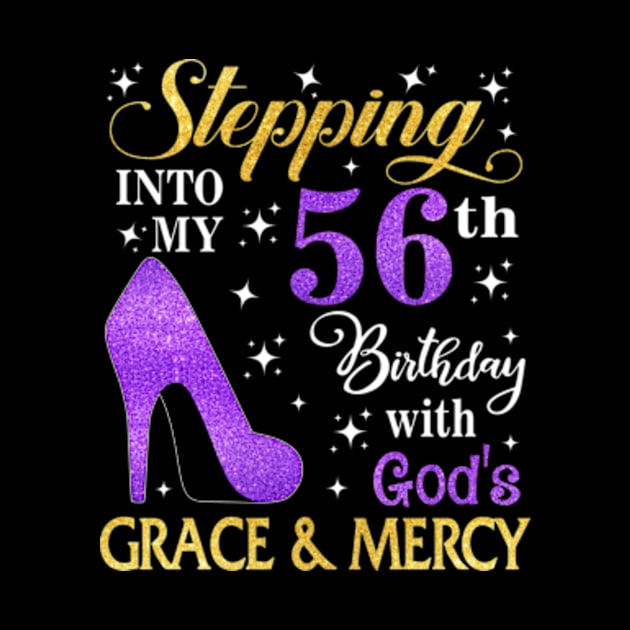 Stepping Into My 56th Birthday With God's Grace & Mercy Bday by MaxACarter