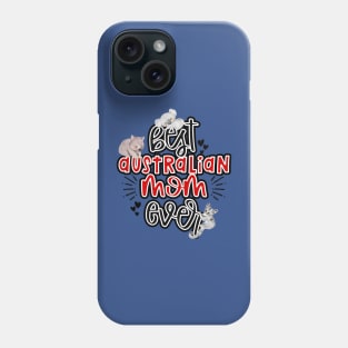 Best australian mom ever Phone Case